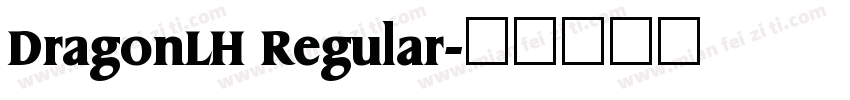 DragonLH Regular字体转换